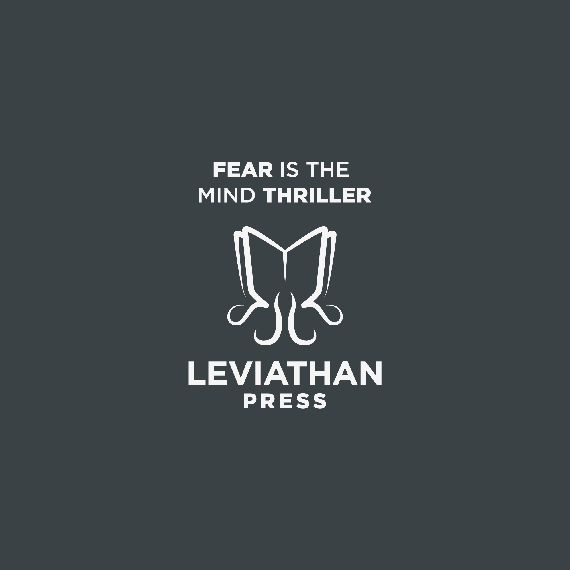 Leviathan Press logo with the tagline Fear Is the Mind Thriller